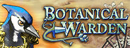 Botanical Warden