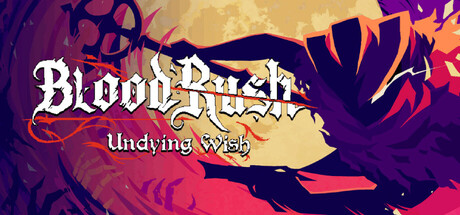 BloodRush: Undying Wish Cover Image