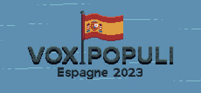 Vox Populi : Espagne 2023