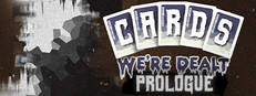 Cards We're Dealt: Prologue
