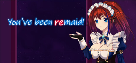 You've been ReMaid! banner