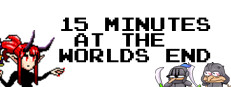 15 Minutes At The World's End