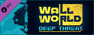 Wall World: Deep Threat