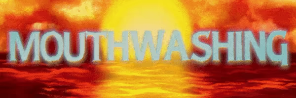 Mouthwashing video 2