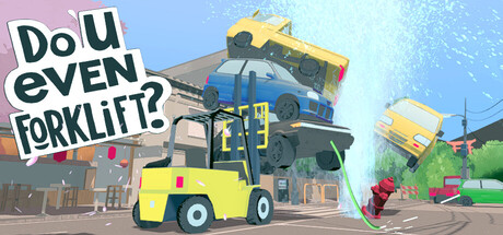 Do You even Forklift? by Garage 5 - Steam game