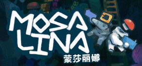 蒙莎丽娜 Mosa Lina