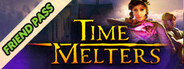 Timemelters - Friend Pass