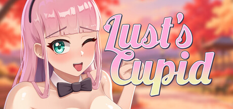 Lust's Cupid