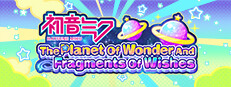 Hatsune Miku - The Planet Of Wonder And Fragments Of Wishes