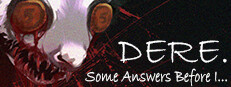 DERE. Some Answers Before I... cover