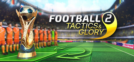 Football, Tactics & Glory 2 steam charts
