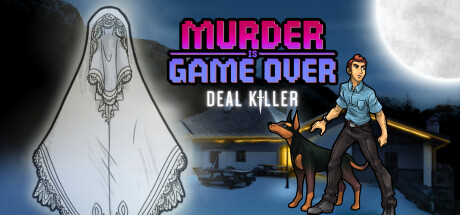 Murder Is Game Over: Deal Killer banner image