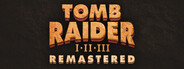 Tomb Raider I-III Remastered Starring Lara Croft