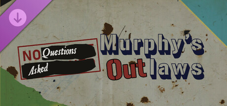 No Questions Asked - Murphy's Outlaws banner image