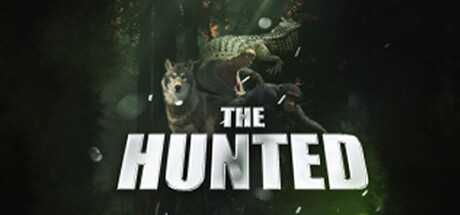 Image for The Hunted: Only the Strong Survive