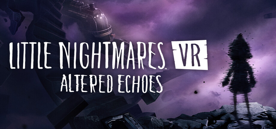 Little Nightmares VR: Altered Echoes key art, a small hooded silhouette on a ledge under a purple storm sky