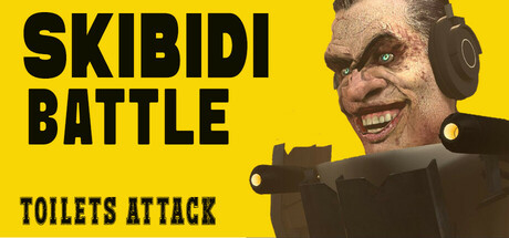 Skibidi Battle - Toilets Attack Cover Image