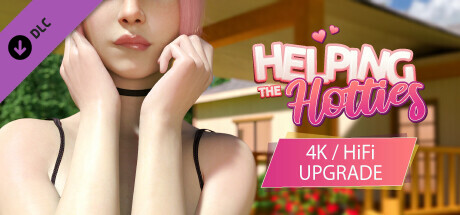 Helping the Hotties - 4K / HiFi Upgrade banner image