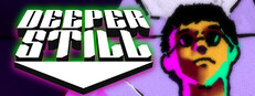 Deeper Still