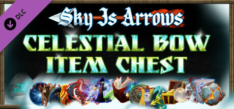 Sky Is Arrows - Celestial Bow Item Chest banner image