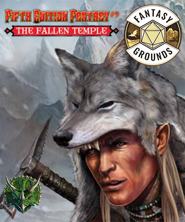 Fantasy Grounds - Fifth Edition Fantasy #9: The Fallen Temple