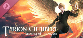 Tyrion Cuthbert: Attorney of the Arcane Soundtrack