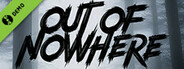 Out of Nowhere Demo