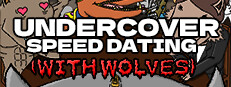 Undercover Speed Dating (With Wolves)