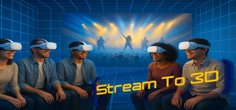 Stream to 3D