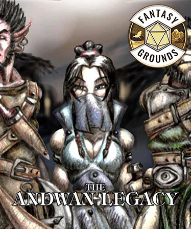 Fantasy Grounds - The Andwan Legacy