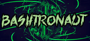 Bashtronaut