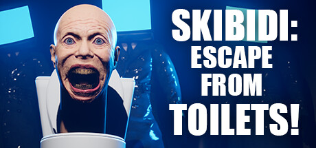 SKIBIDI: ESCAPE FROM TOILETS! banner