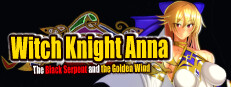 The Witch Knight Anna　-The Black Serpent and the Golden Wind-