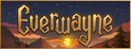 Everwayne