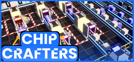 Chip Crafters — Steam game cover