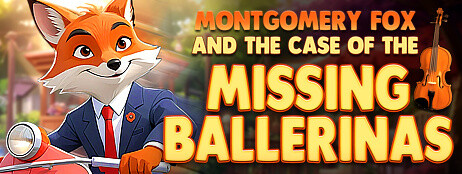 Detective Montgomery Fox: The Case of the Missing Ballerinas cover art