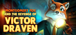 Detective Montgomery Fox: The Revenge of Victor Draven