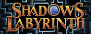 Shadows Labyrinth