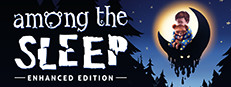 Among the Sleep - Enhanced Edition