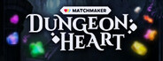 Matchmaker: Dungeon Heart
