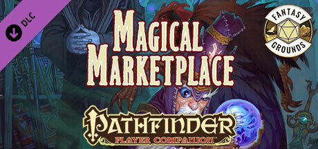 Fantasy Grounds - Pathfinder RPG - Pathfinder Companion: Magical Marketplace Header Image