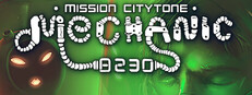 Mechanic 8230: Mission Citytone