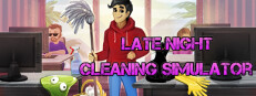 Late Night Cleaning Simulator