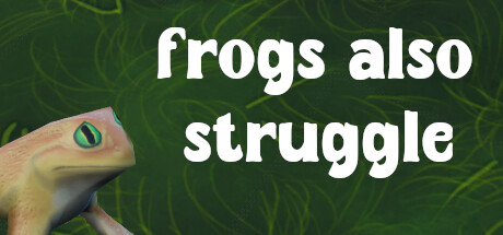 Frogs also struggle Cover Image