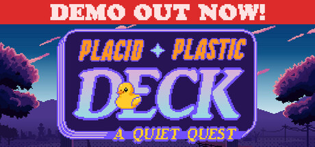 Placid Plastic Deck - A Quiet Quest game cover