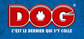 DOG® – C´est le dernier qui s´y colle