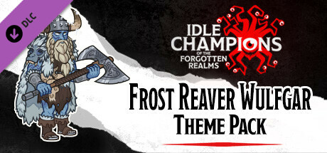 Idle Champions - Frost Reaver Wulfgar Theme Pack banner image