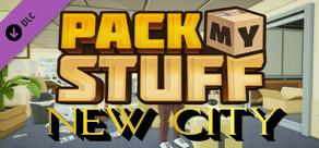 PACK MY STUFF - NEW CITY