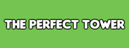 The Perfect Tower