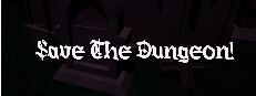 Save the Dungeon!